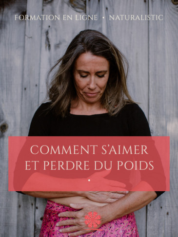 formation naturalistic comment s aimer et perdre du poids