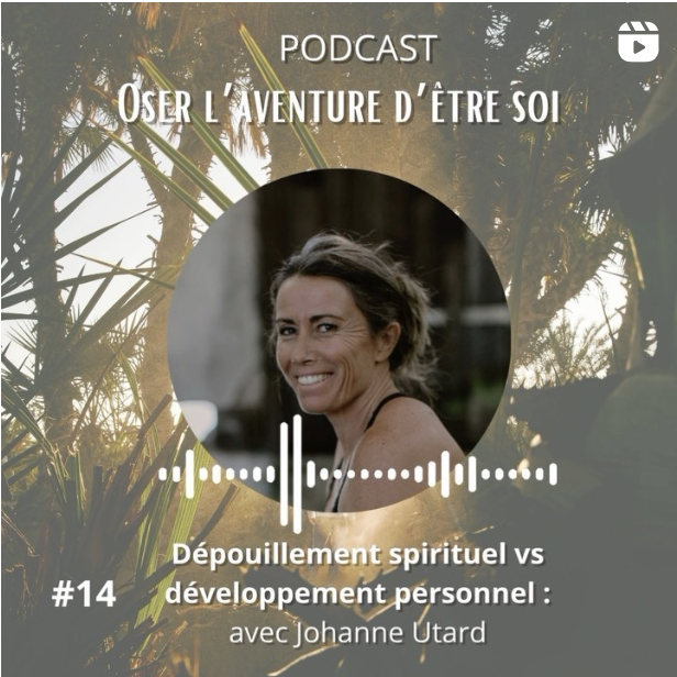 Podcast Oser l'aventure d'être soi